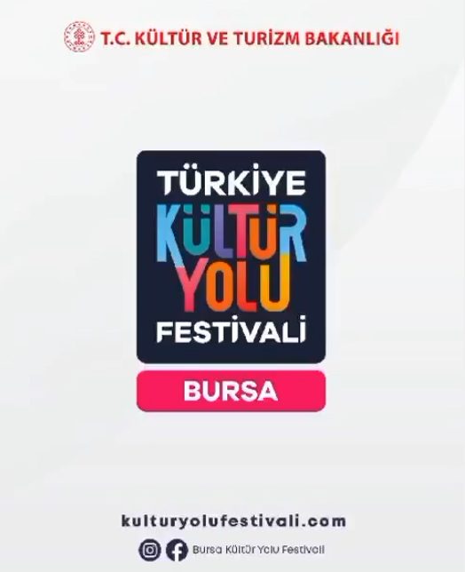 Kültür ve Turizm Bakanlığı tarafından düzenlenen kültür, sanat ve eğlenceye doyacağınız Türkiye Kültür Yolu Festivali 1-9 Haziran’da Bursa’da! 